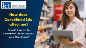 How does CareShield Life affect me?