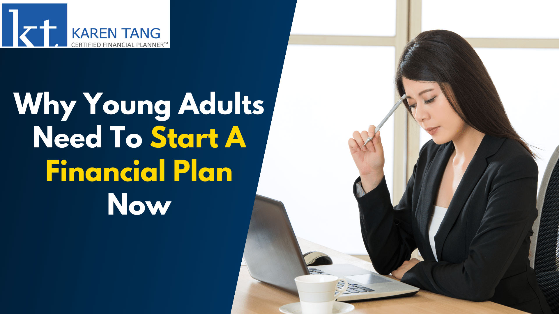 Why Young Adults Need To Start A Financial Plan Now