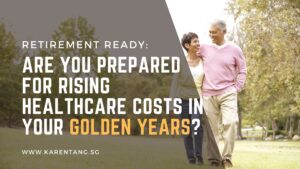 Retirement Ready: Are You Prepared for Rising Healthcare Costs in Your Golden Years?